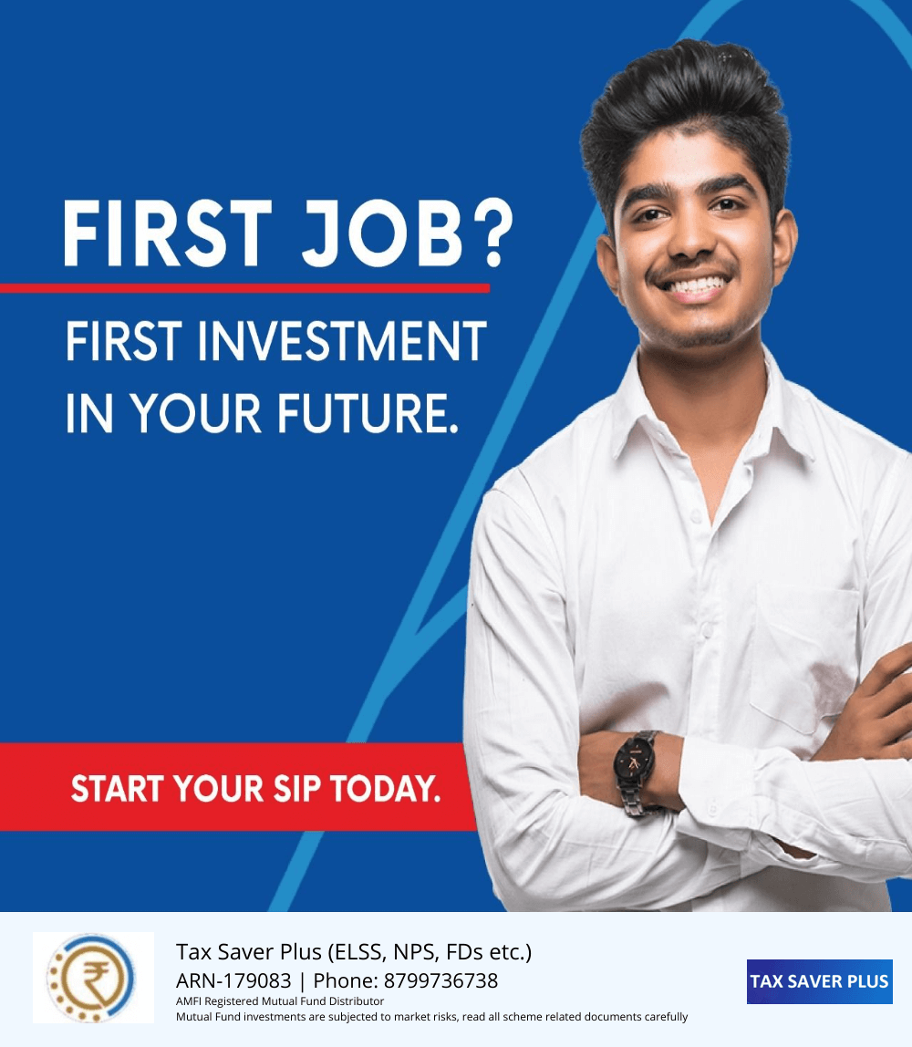 First Job. First Investment | www.taxsaverplus.in