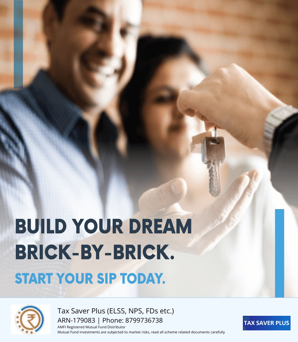 SIP is the key to own your dream home | www.taxsaverplus.in