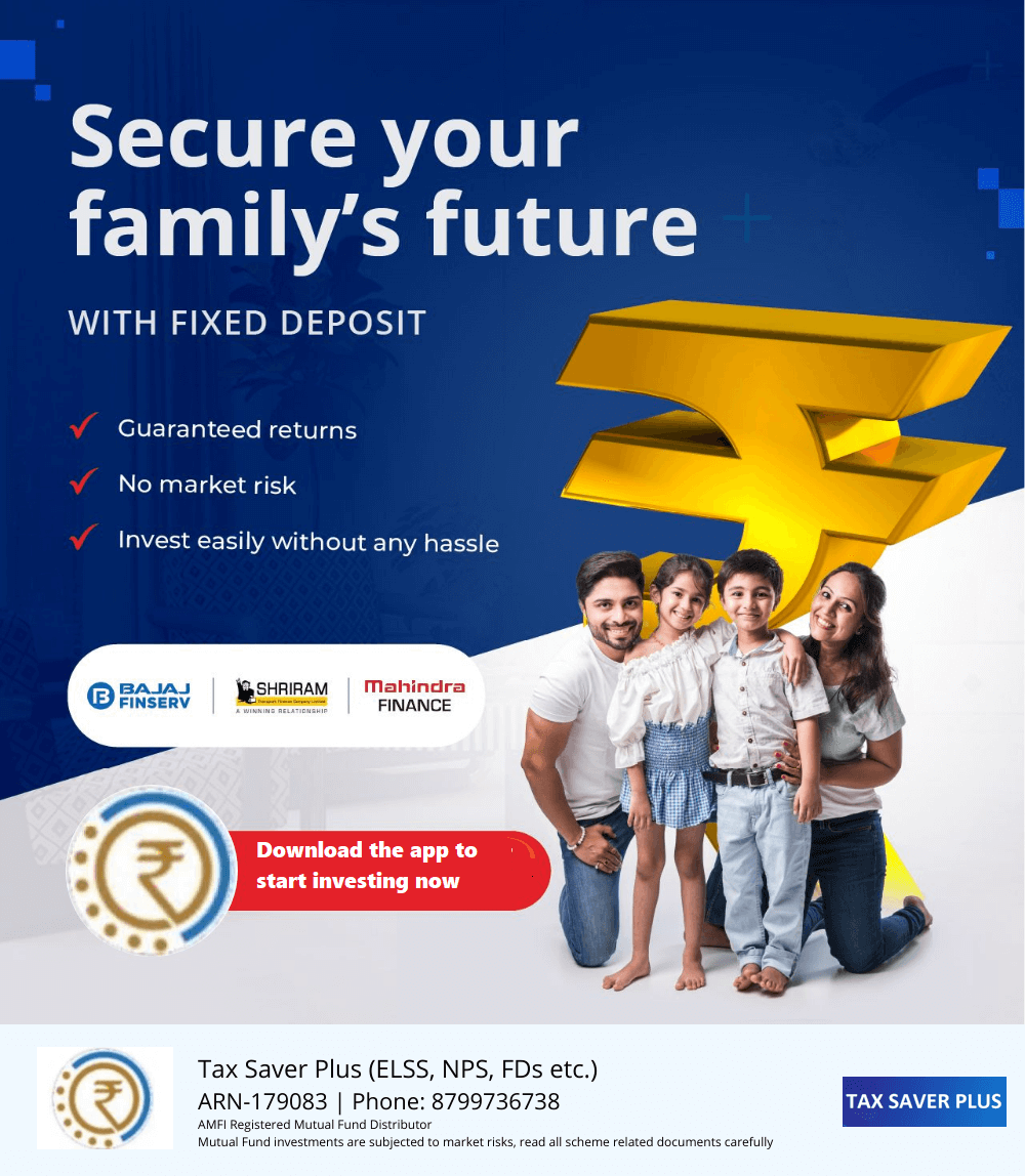 Secure your family's future with Fixed Deposit | www.taxsaverplus.in