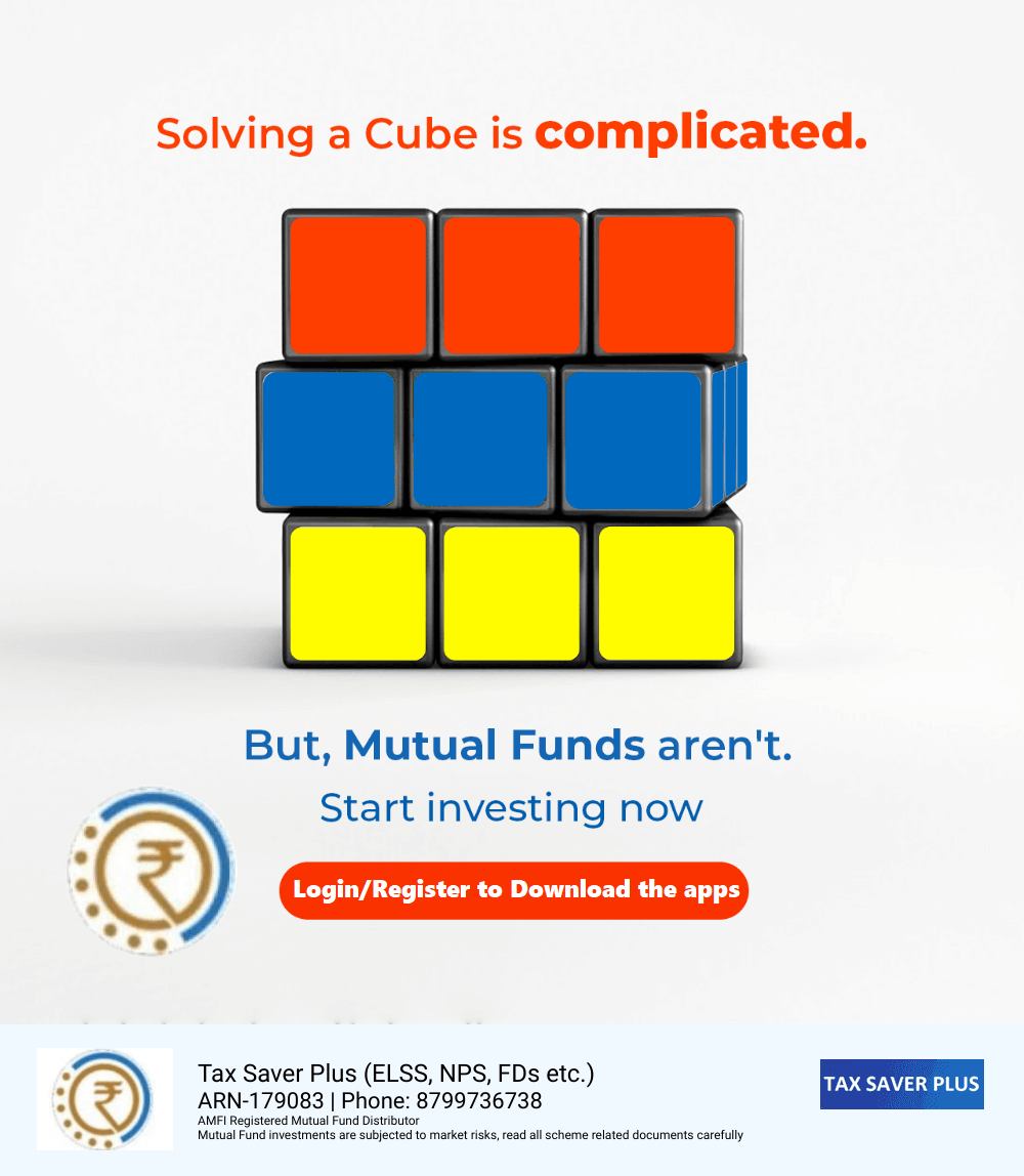 Mutual Fund investments are easier than solving a cube-1 | Tax Saver Plus