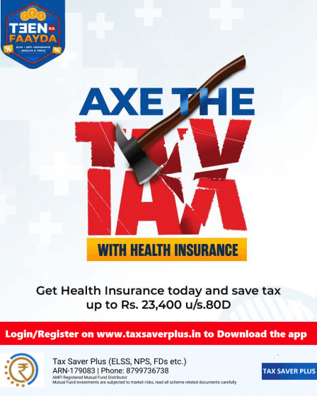 Axe the tax with Health Insurance | Tax Saver Plus