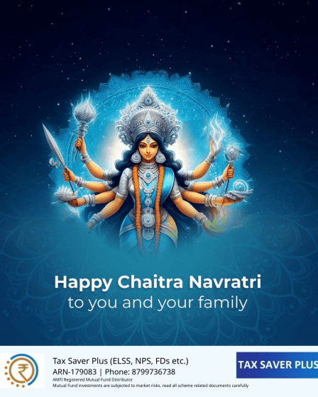 Happy Chaitra Navratri | Tax Saver Plus