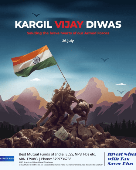 Kargil Vijay Diwas | Tax Saver Plus