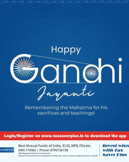 Happy Gandhi Jayanti | Tax Saver Plus