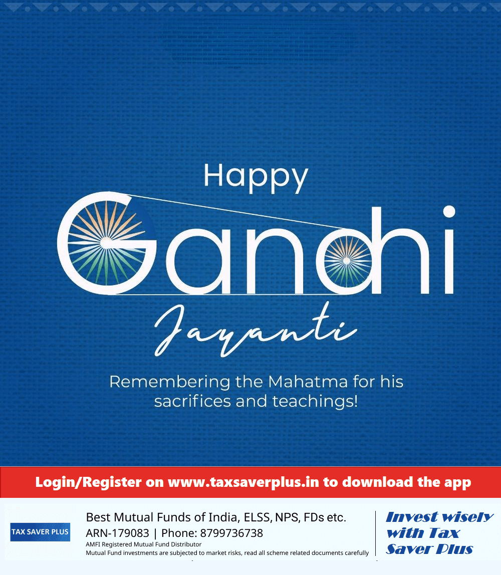 Happy Gandhi Jayanti | Tax Saver Plus