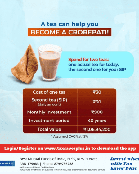 Tea to Crorepati with SIPaarambh | Tax Saver Plus