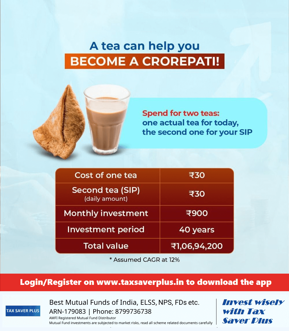 Tea to Crorepati with SIPaarambh | Tax Saver Plus