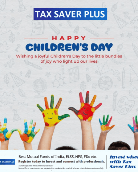 Happy Childrens Day | Tax Saver Plus