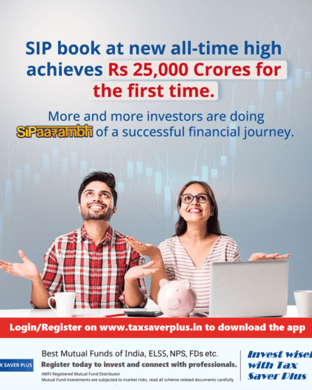 SIP Book Crosses 25000 Crores | Tax Saver Plus